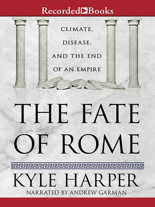 Title details for The Fate of Rome by Kyle Harper - Wait list